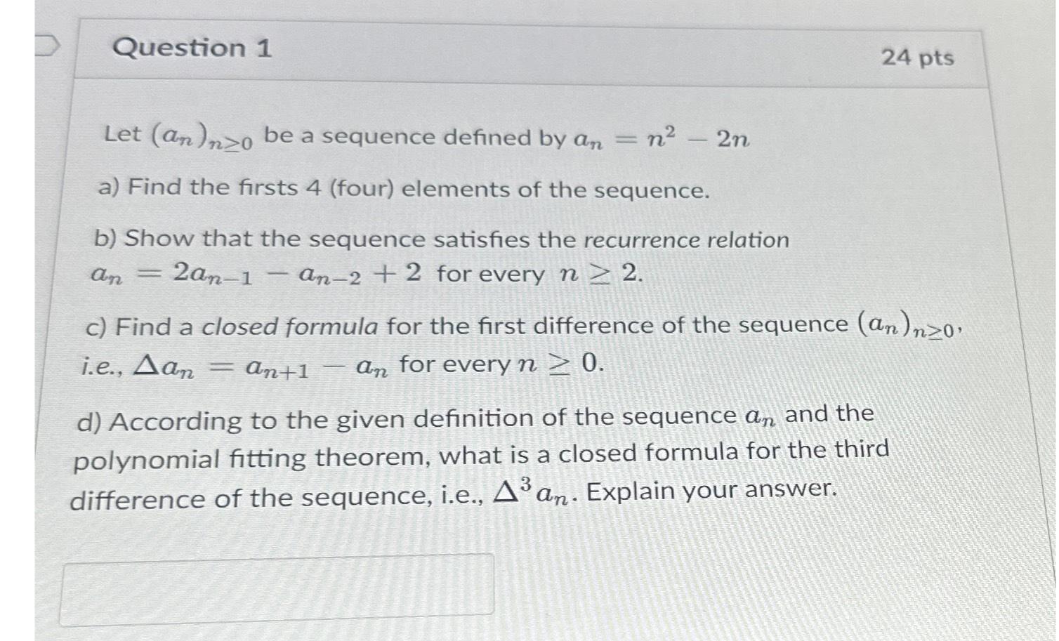 Solved Question 124 ﻿ptsLet (an)n≥0 ﻿be a sequence defined