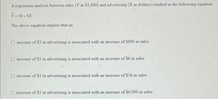 Solved A regression analysis between sales (Y in $1,000) and | Chegg.com