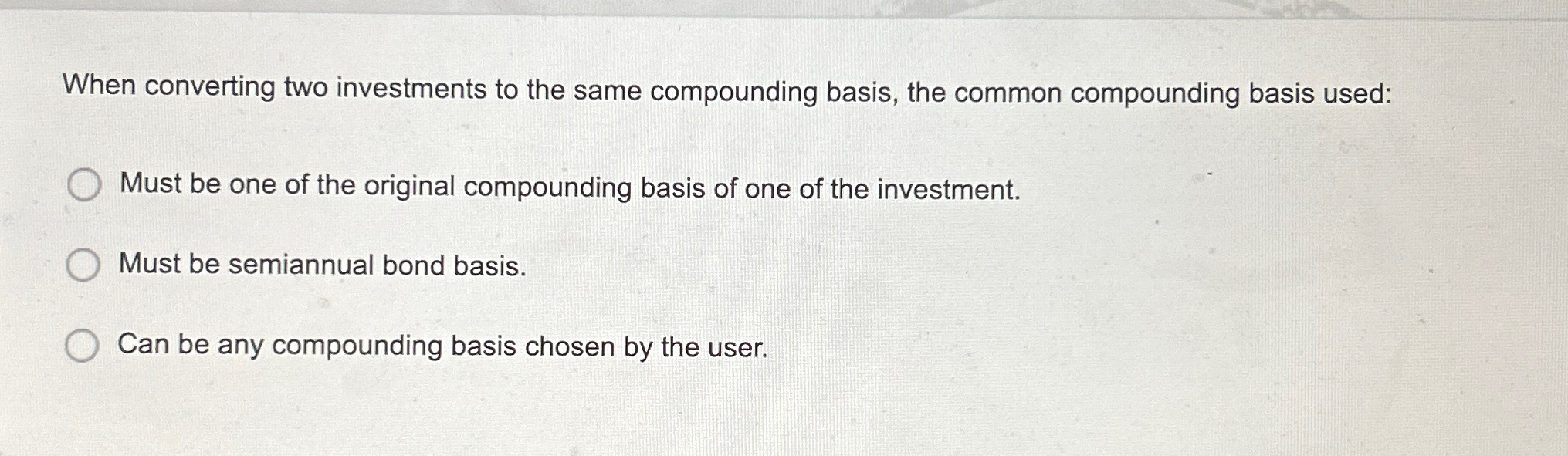 Solved When converting two investments to the same | Chegg.com