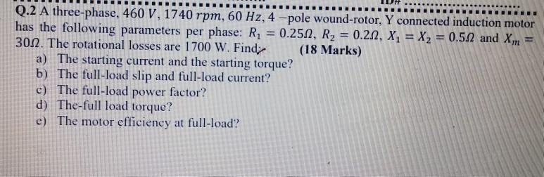 Solved Q.2 A three-phase, 460 V, 1740 rpm, 60 Hz, 4-pole | Chegg.com