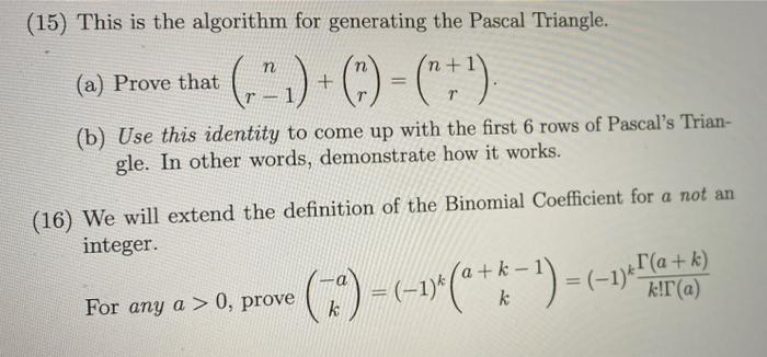 Solved (15) This is the algorithm for generating the Pascal | Chegg.com
