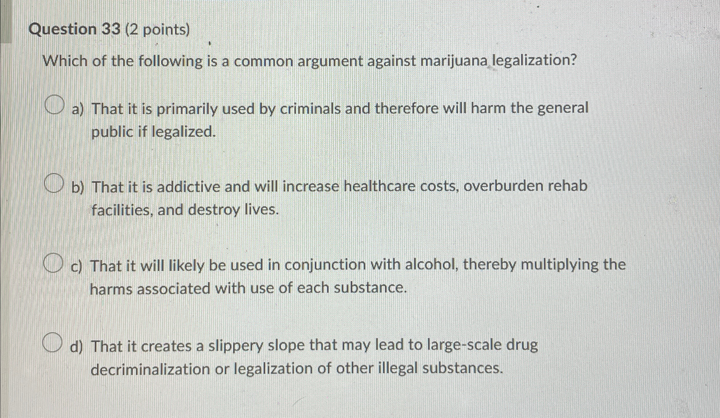 Solved Question 33 (2 ﻿points)Which of the following is a | Chegg.com