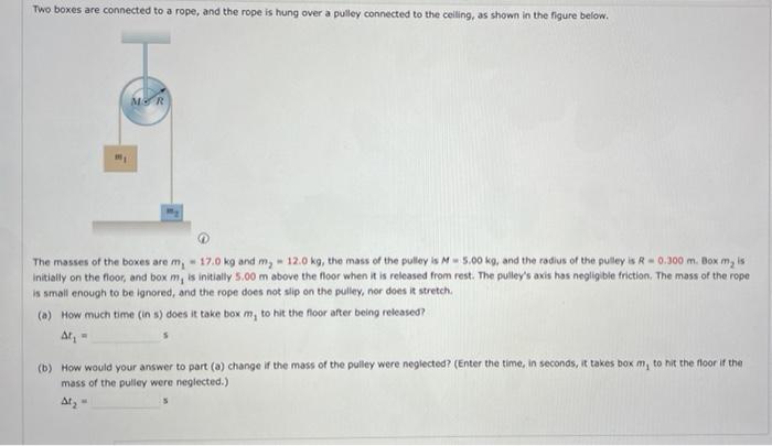 Solved Two boxes are connected to a rope, and the rope is | Chegg.com