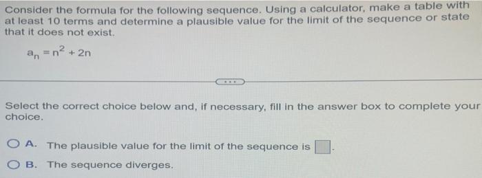 Solved Consider The Formula For The Following Sequence. | Chegg.com