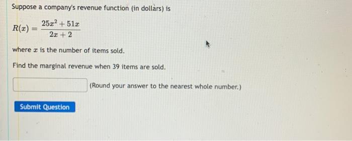 Solved Suppose A Company's Revenue Function (in Dollars) Is | Chegg.com