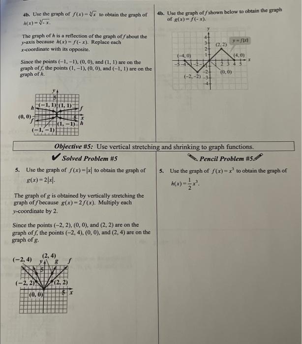 4b. Use the graph of \( f(x)=\sqrt[3]{x} \) to obtain the graph of
4b. Use the graph of \( f \) shown below to obtain the gra