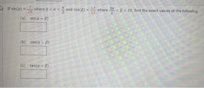 Solved If sin(α)=257 where 0