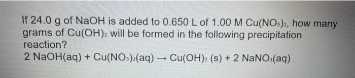 Solved If 24.0 G Of Naoh Is Added To 0.650 L Of 