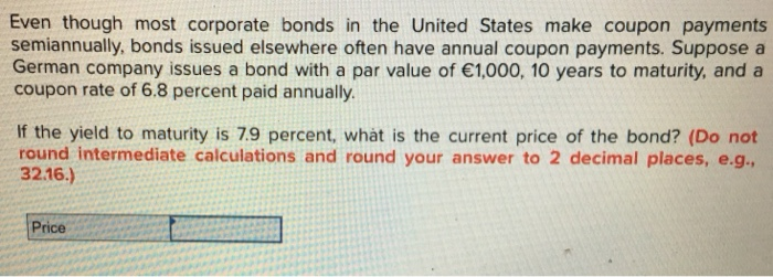 Solved Even though most corporate bonds in the United States | Chegg.com