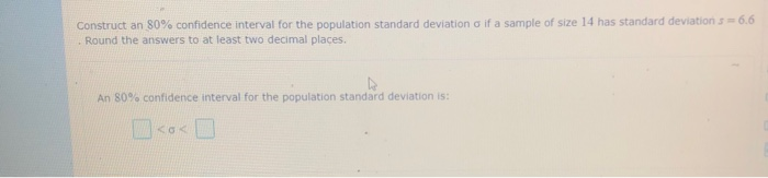 Solved Construct an 80% confidence interval for the | Chegg.com