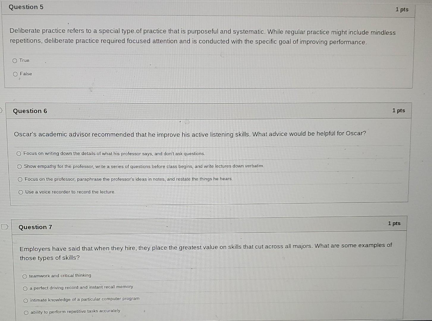 Solved Question 5 1 pts Deliberate practice refers to a | Chegg.com