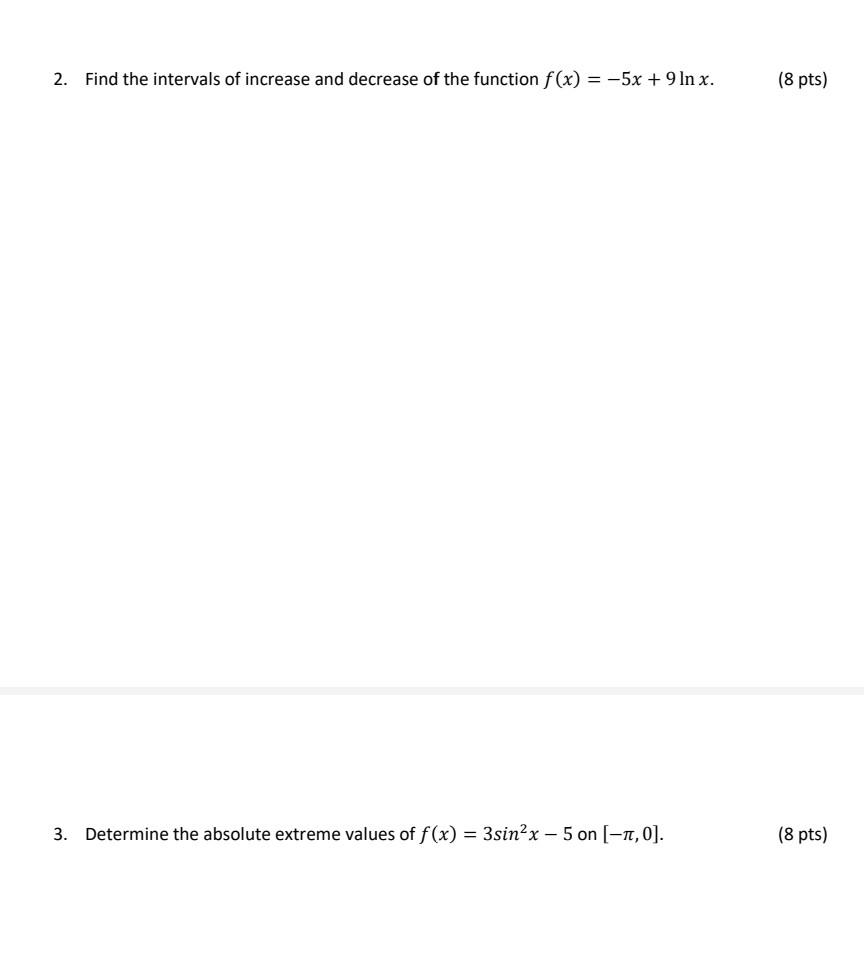 Solved 2. Find the intervals of increase and decrease of the | Chegg.com