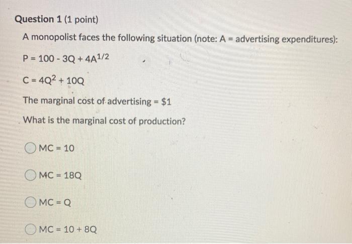 Solved Question 1 (1 Point) A Monopolist Faces The Following | Chegg.com