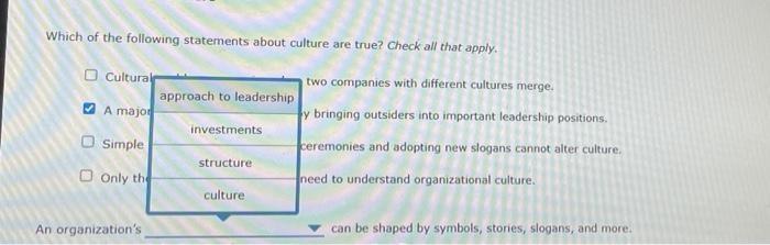 Solved Which Of The Following Statements About Culture Are Chegg