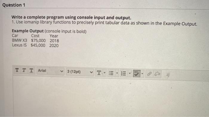 Solved Question 1 Write a complete program using console | Chegg.com