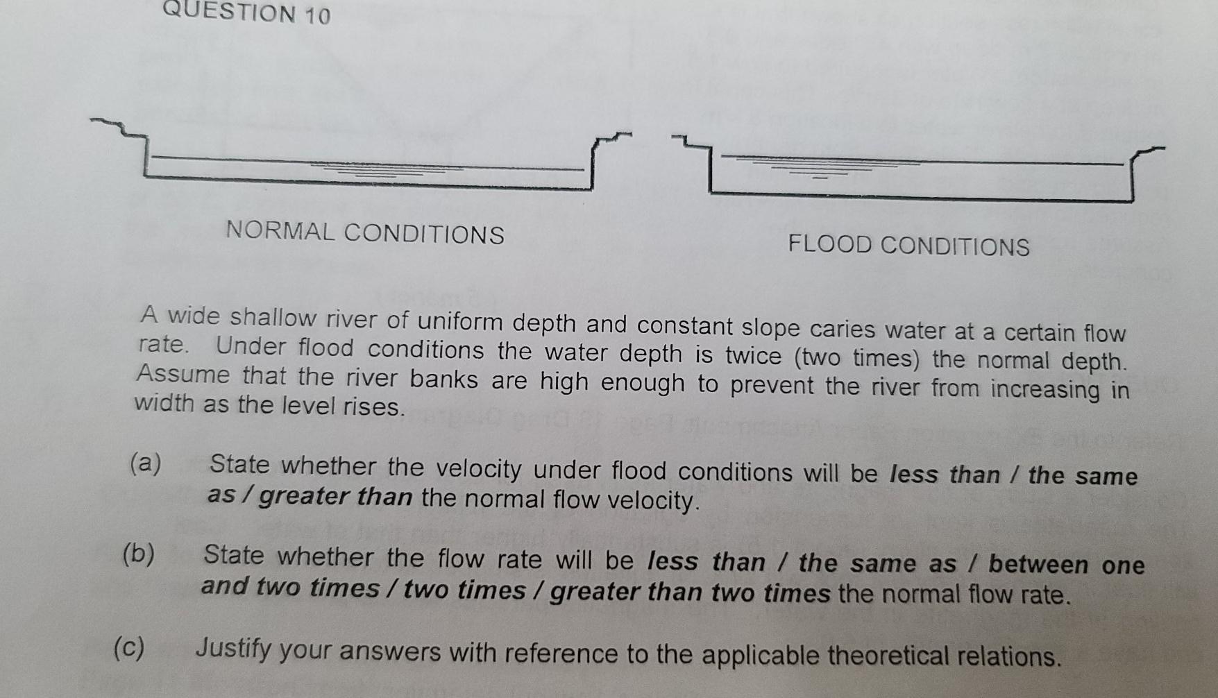 Solved QUESTION 10 5 NORMAL CONDITIONS FLOOD CONDITIONS A | Chegg.com