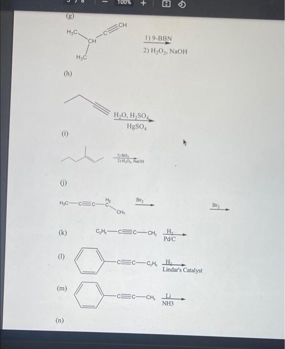 Solved - 100% + HC ECH CH 1) 9-BBN 2) H40, NaOH H₂O (h) H40, | Chegg.com