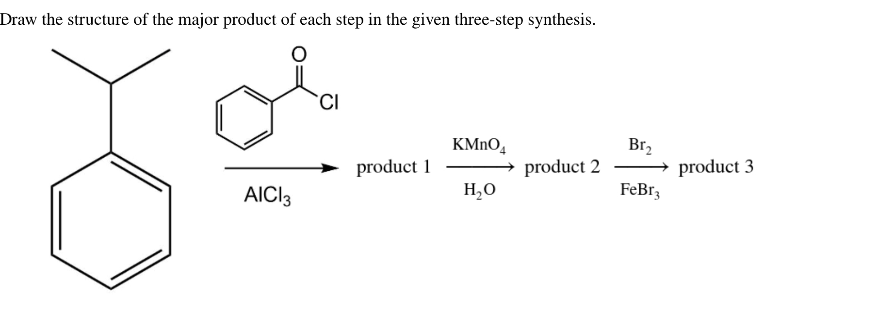 Solved Draw the structure of the major product of each step | Chegg.com