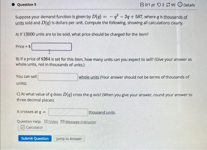 Solved Suppose your demand function is given by | Chegg.com