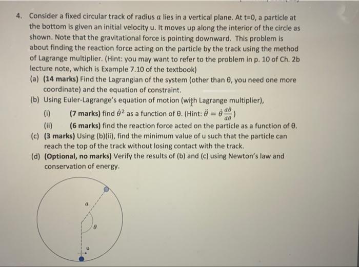 Solved 4. Consider a fixed circular track of radius a lies | Chegg.com