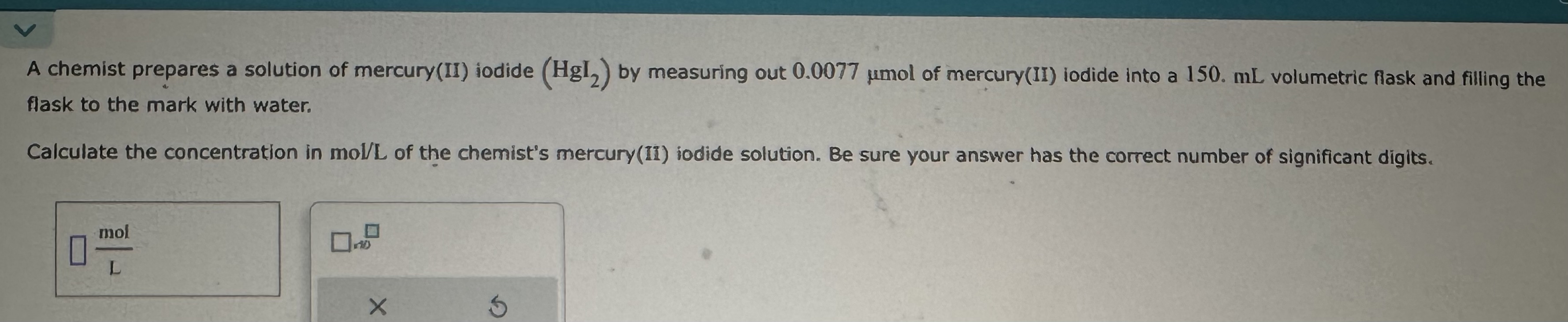 Solved A chemist prepares a solution of mercury(II) ﻿iodide | Chegg.com