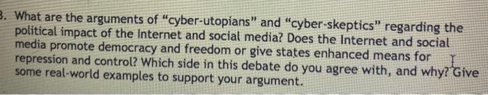 Solved 3. What are the arguments of “cyber-utopians” and | Chegg.com