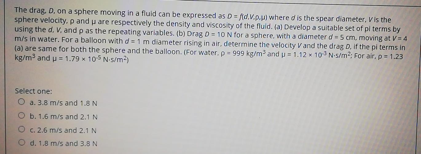 Solved The drag, D, on a sphere moving in a fluid can be | Chegg.com