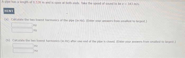 Solved A pipe has a length of 0.538 m and is open at both | Chegg.com