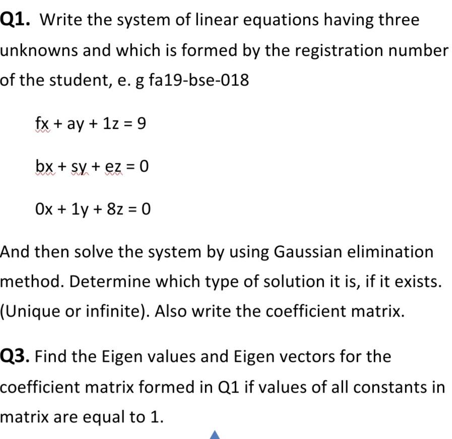 Solved Q1. Write the system of linear equations having three | Chegg.com