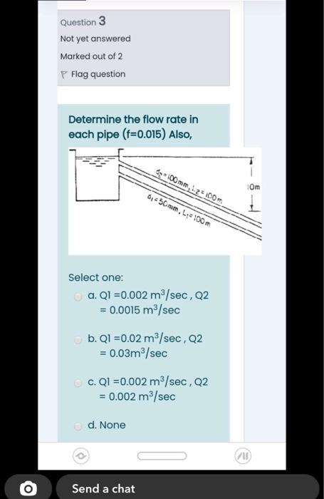 Solved Question 3 Not yet answered Marked out of 2 Flag | Chegg.com