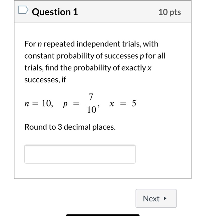 Solved D Question 1 10 Pts For N Repeated Independent