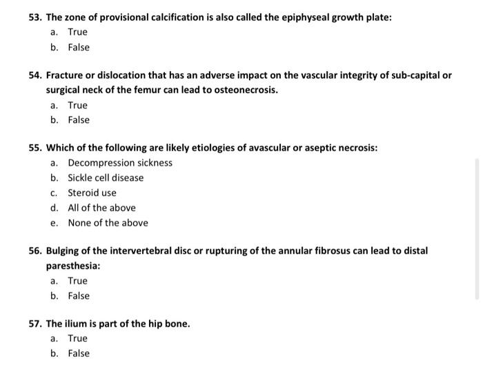 Solved 53. The zone of provisional calcification is also