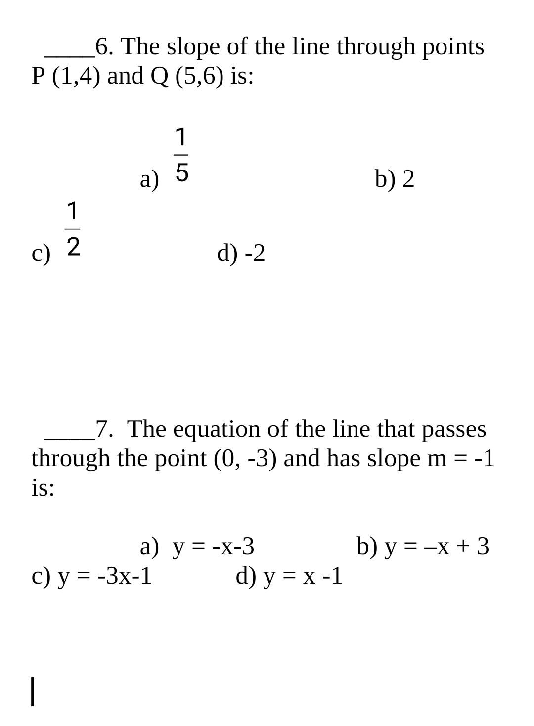 Solved 6. The Slope Of The Line Through Points P (1,4) And Q | Chegg.com