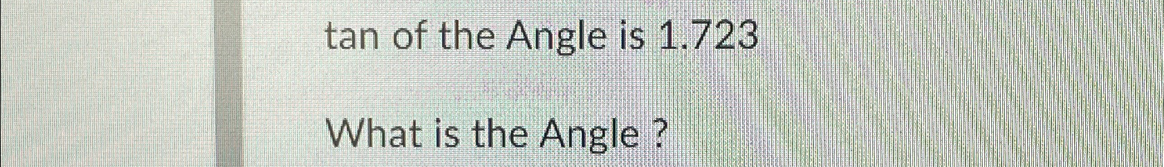 tan of angle