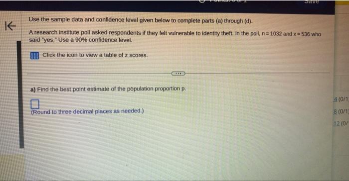 Solved Use the sample data and confidence level given below | Chegg.com