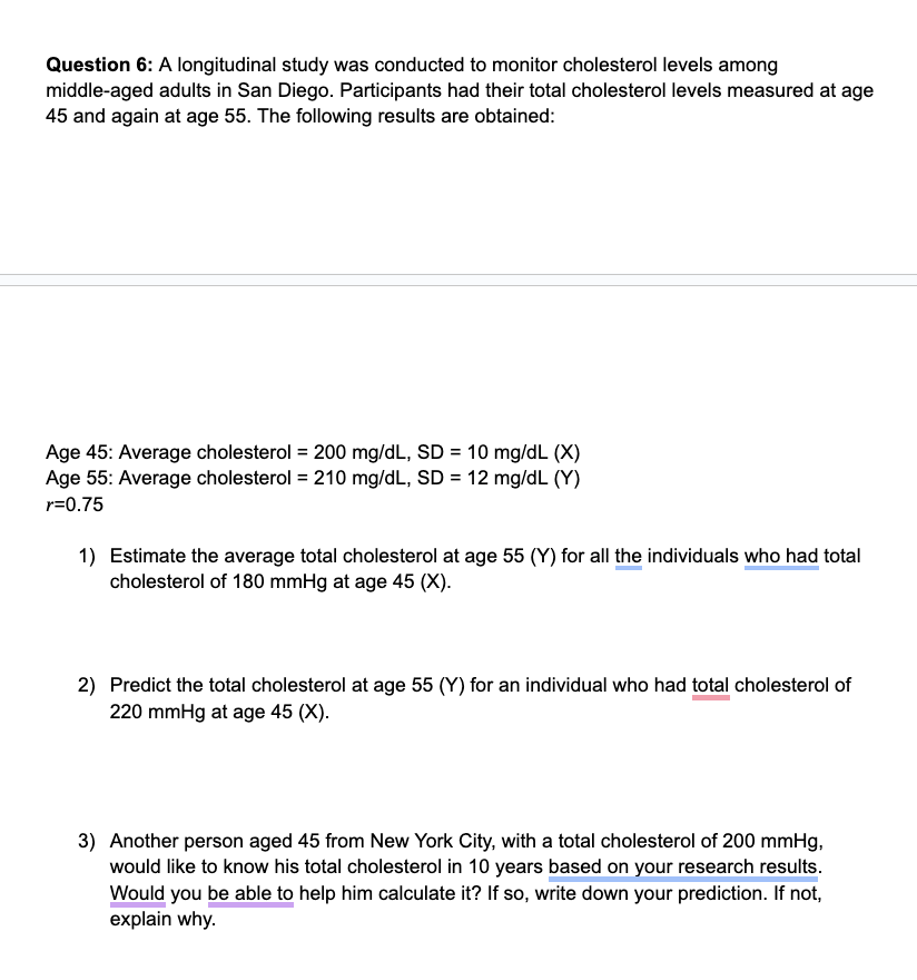 Solved Question 6: A longitudinal study was conducted to | Chegg.com