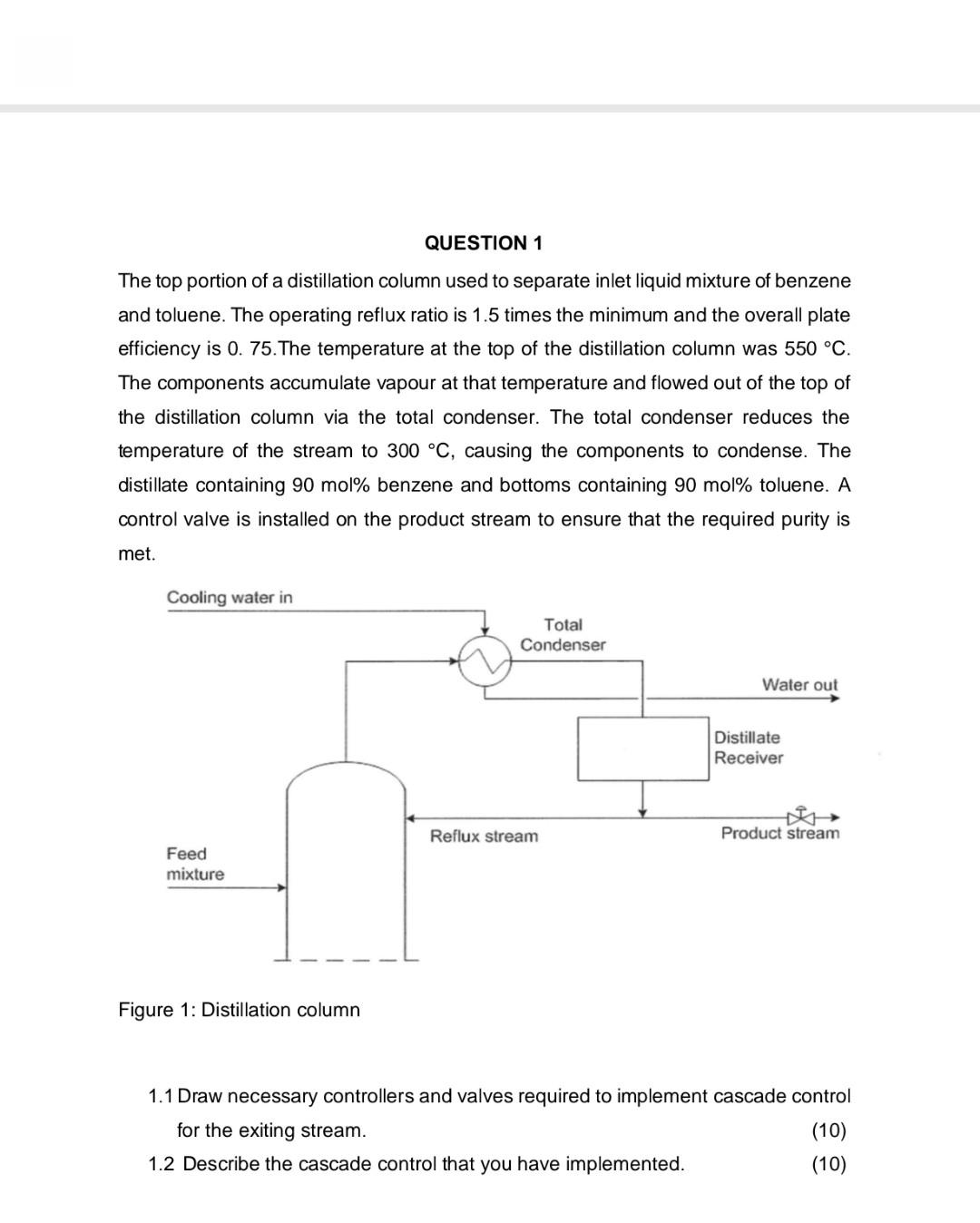 Solved QUESTION 1 The top portion of a distillation column