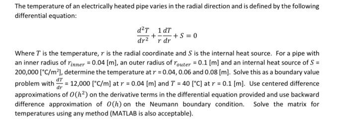 Solved The temperature of an electrically heated pipe varies | Chegg.com