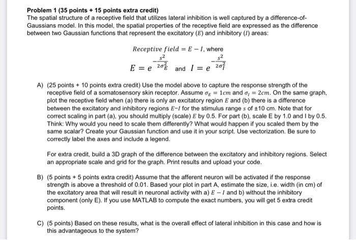 Problem 1 ( 35 points +15 points extra credit) The | Chegg.com