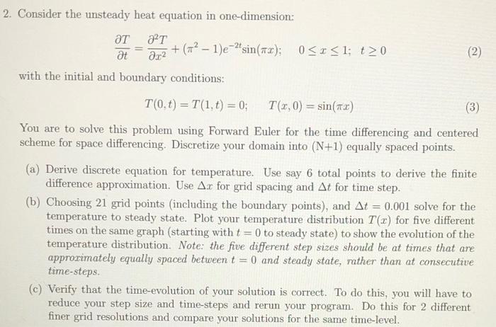Solved 2. Consider the unsteady heat equation in | Chegg.com