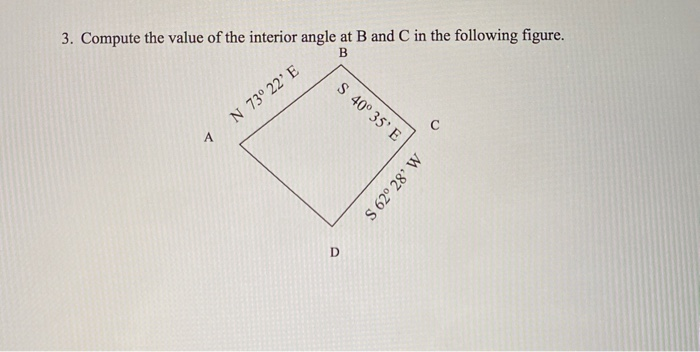 Solved 3. Compute the value of the interior angle at B and C | Chegg.com