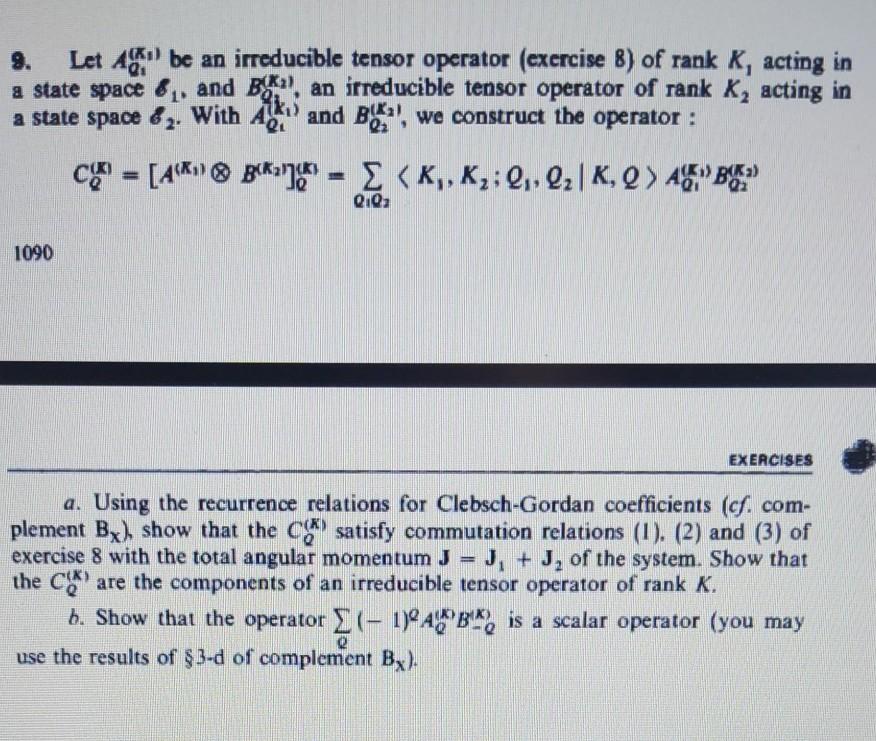 Solved 9 let abe an irreducible tensor operator exercise chegg