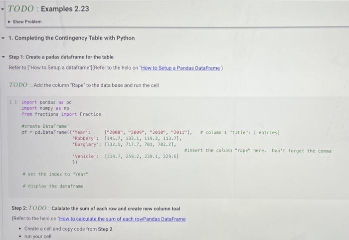 Solved Step 2 TODO Calalate the sum of each row and Chegg