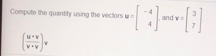 Solved 1 vou Compute u.uv.u, and using the vectors u = u.u | Chegg.com