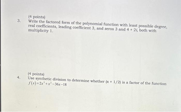 Solved (4 points) 3. Write the factored form of the | Chegg.com