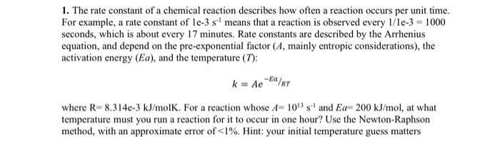 Solved 1. The rate constant of a chemical reaction describes | Chegg.com
