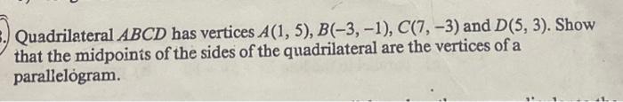 Solved Quadrilateral ABCD Has Vertices | Chegg.com