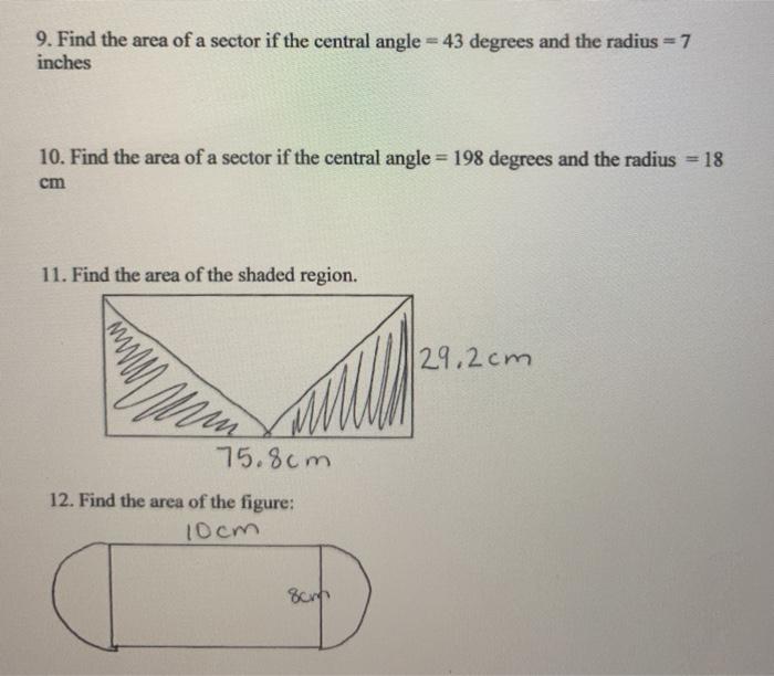 Solved 9. Find the area of a sector if the central angle = | Chegg.com