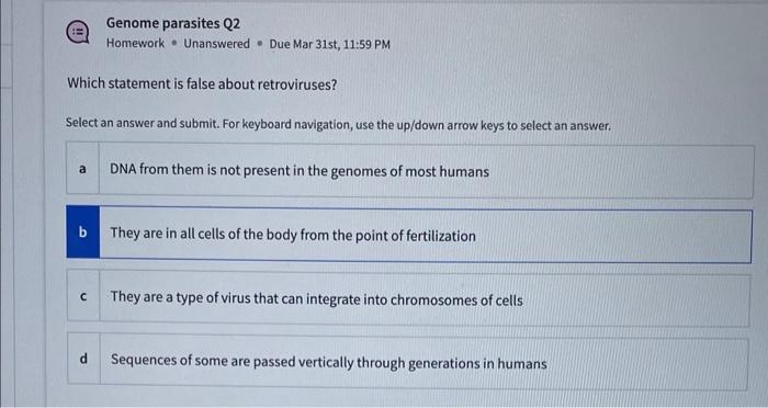 Solved Genome Parasites Q2 Homework - Unanswered = Due Mar | Chegg.com