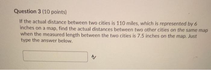 Solved Question 3 (10 points) If the actual distance between | Chegg.com